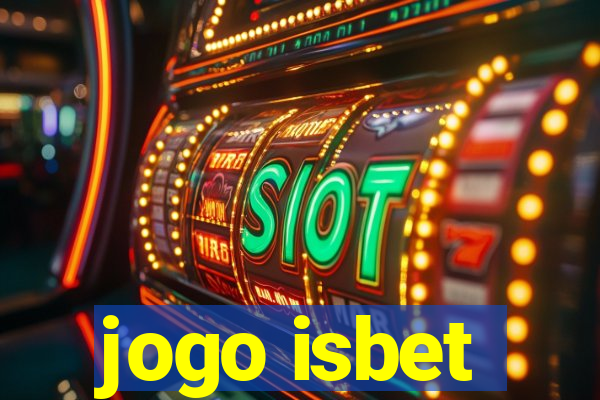 jogo isbet